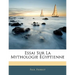 Essai Sur La Mythologie Égyptienne