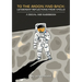 To The Moon and Back: Leadership Reflections from Apollo