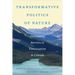 Transformative Politics of Nature: Overcoming Barriers to Conservation in Canada