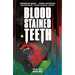 Blood Stained Teeth Volume 1: Bite Me