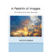 A Rebirth of Images