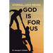 Eternal Love Means God Is for Us