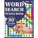 Word Search Puzzle Book: 80 Large Print Awesome Adults And Seniors Word Search Brain Games Logic Puzzles Including Solutions For Travel Time Enjoyment