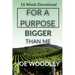 For A Purpose Bigger Than Me: Sixteen- Week Devotional and Journal