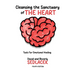 Cleansing the Sanctuary of the Heart: Tools for Emotional Healing-4th Edition