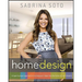 Sabrina Soto Home Design: A Layer-By-Layer Approach to Turning Your Ideas Into the Home of Your Dreams