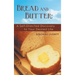 Bread and Butter: A Self-Directed Discovery to Your Desired Life
