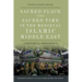 Sacred Place and Sacred Time in the Medieval Islamic Middle East: A Historical Perspective