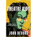 Theatre Kids: A True Tale of Off-Off Broadway
