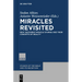 Miracles Revisited: New Testament Miracle Stories and Their Concepts of Reality