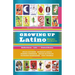 Growing Up Latino