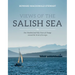 Views of the Salish Sea: One Hundred and Fifty Years of Change Around the Strait of Georgia