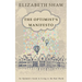 The Optimist's Manifesto: An Optimist's Guide to Living in the Real World
