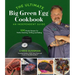 The Ultimate Big Green Egg Cookbook: An Independent Guide: 100 Master Recipes for Perfect Smoking, Grilling and Baking