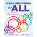School Improvement for All: A How-To Guide for Doing the Right Work (Drive Continuous Improvement and Student Success Using the Plc Process)