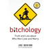Bitchology: Truth and Lies about Who Men Love and Marry