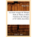 Les Trois Voyages de Mungo Park Au Maroc Et Dans l'Intérieur de l'Afrique (1787-1804) (Éd.1882)