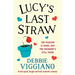Lucy's Last Straw: A feel good, laugh out loud romantic comedy