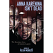 Anna Karenina Isn't Dead: The Rewritten Lives of Literary Legends