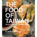 The Food of Taiwan: Recipes from the Beautiful Island
