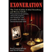 Exoneration: The Trial of Julius and Ethel Rosenberg and Morton Sobell Prosecutorial Deceptions, Suborned Perjuries, Anti-Semitism,