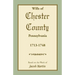 Wills of Chester County, Pennsylvania, 1713-1748