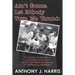 Ain't Gonna Let Nobody Turn Me 'Round: A Coming of age story and a personal account of the Civil Rights Movement in Hattiesburg, Mississippi