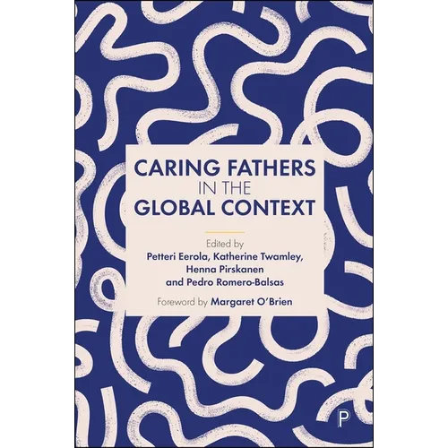 Caring Fathers in the Global Context