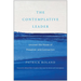 The Contemplative Leader: Uncover the Power of Presence and Connection