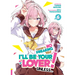 There's No Freaking Way I'll Be Your Lover! Unless... (Light Novel) Vol. 6