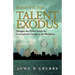 Surviving the Talent Exodus: Navigate the Perfect Storm for Generational Change in the WorkPlace