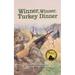 Winner, Winner, Turkey Dinner