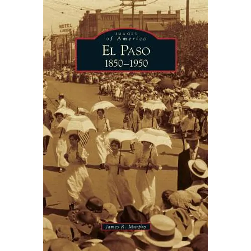 El Paso 1850-1950