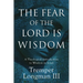The Fear of the Lord Is Wisdom: A Theological Introduction to Wisdom in Israel