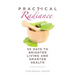Practical Radiance: 30 Days to Brighter Living and Smarter Health