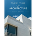 The Future of Architecture