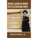 Notable American Women with Czechoslovak Roots: A Bibliography, Bio-Bibliographies, Historiography and Genealogy