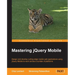 Mastering jQuery Mobile