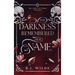 The Darkness Remembered Her Name