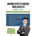 Solving Lifestyle Disease with Lifestyle