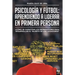 Psicología y fútbol, aprendiendo a liderar en primera persona: ¿Cómo Se Capacitan Los Entrenadores Para Desarrollar El Talento de Los Jugadores?