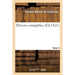 Oeuvres Complètes. Tome 4