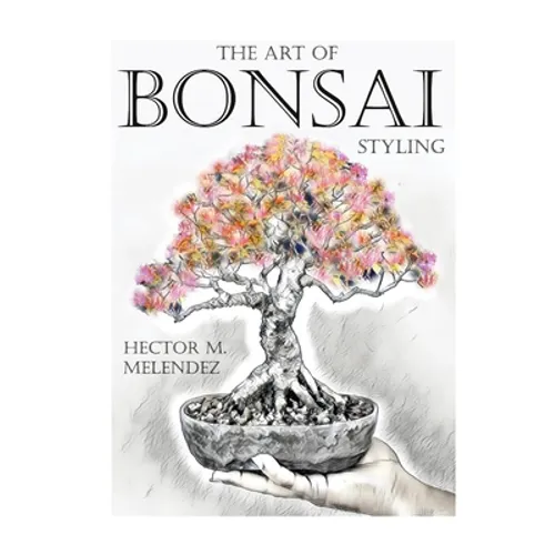 The Art of Bonsai Styling