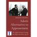 Eden's Alternative to Appeasement: The Anglo-American Strategy that Might Have Been, 1937-38