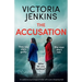 The Accusation: An addictive psychological thriller with a jaw-dropping twist