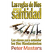 Las reglas de Dios para la santidad: Las claves para entender los Diez Mandamientos