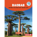 Baobab and More of the World's Most Amazing Plants