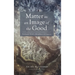 Matter as an Image of the Good: Ferdinand Ulrich's Metaphysics of Creation