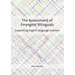 The Assessment of Emergent Bilinguals: Supporting English Language Learners