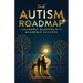 The Autism Roadmap: From Early Diagnosis to Academic Success